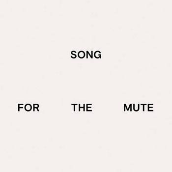 Song For The Mute