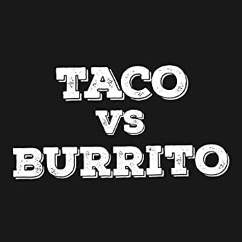 Taco vs Burrito